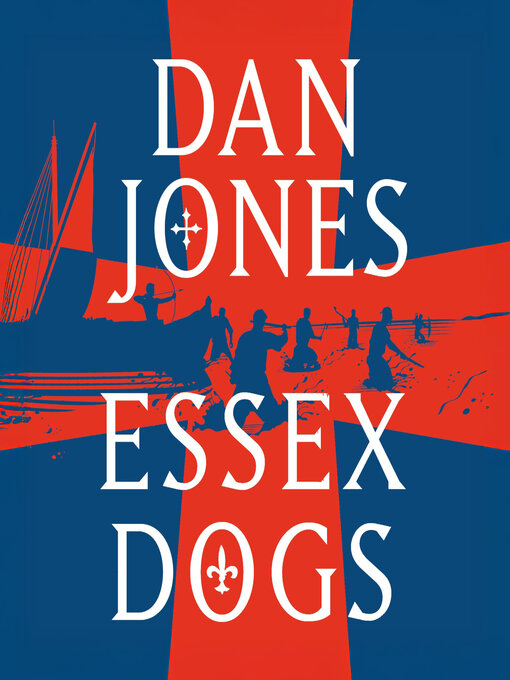 Title details for Essex Dogs by Dan Jones - Wait list